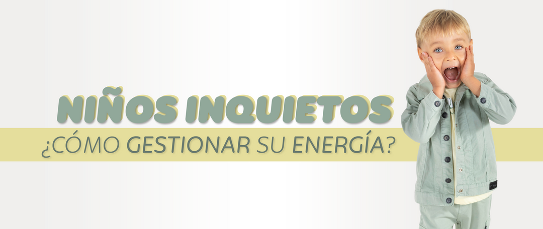 Niños inquietos, ¿cómo gestionar su energía?