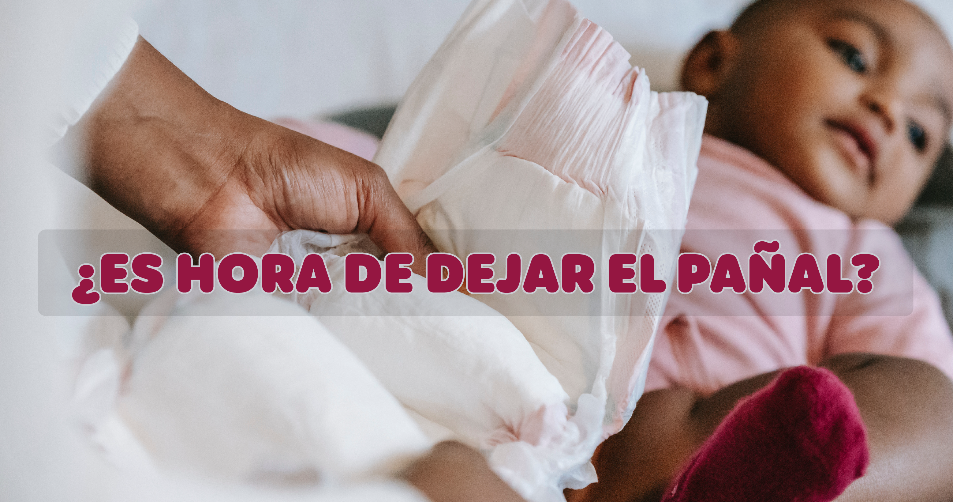HORA DE CAMBIAR EL PAÑAL